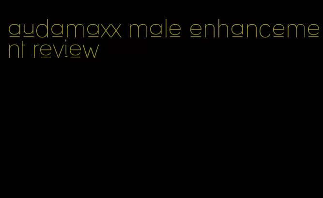 audamaxx male enhancement review