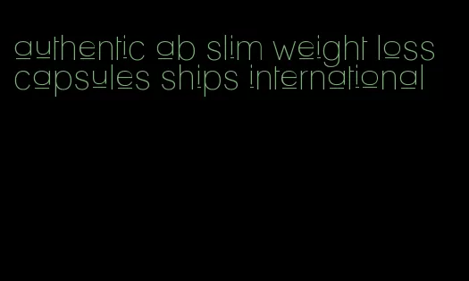 authentic ab slim weight loss capsules ships international