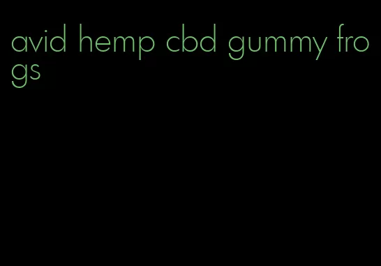 avid hemp cbd gummy frogs