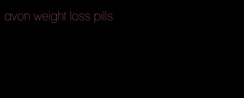 avon weight loss pills