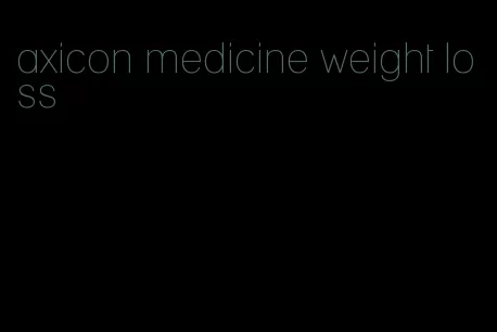 axicon medicine weight loss