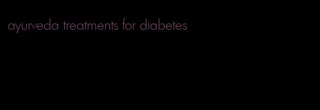 ayurveda treatments for diabetes