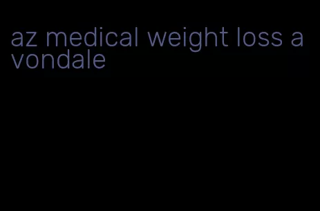 az medical weight loss avondale