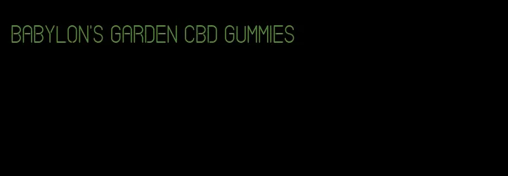 babylon's garden cbd gummies