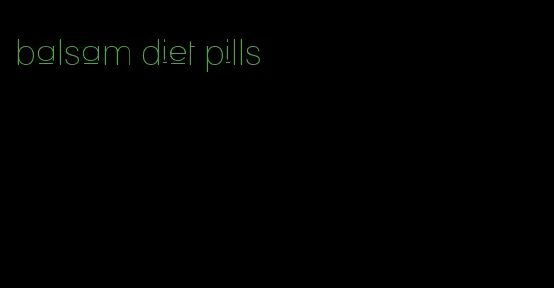 balsam diet pills