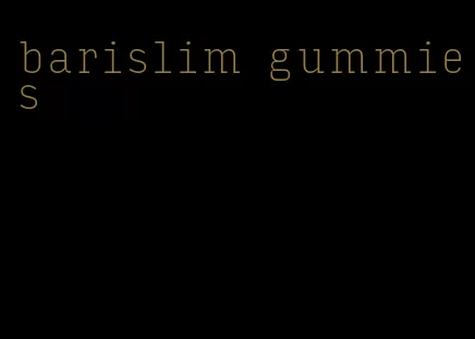 barislim gummies