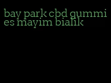 bay park cbd gummies mayim bialik