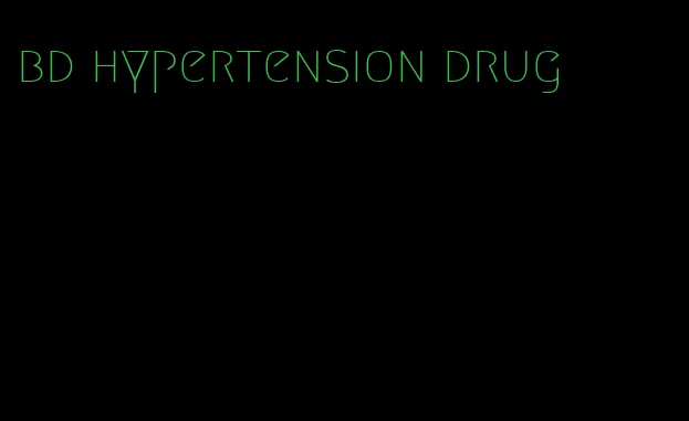 bd hypertension drug