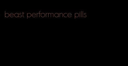 beast performance pills