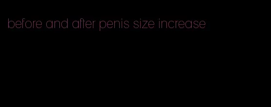 before and after penis size increase