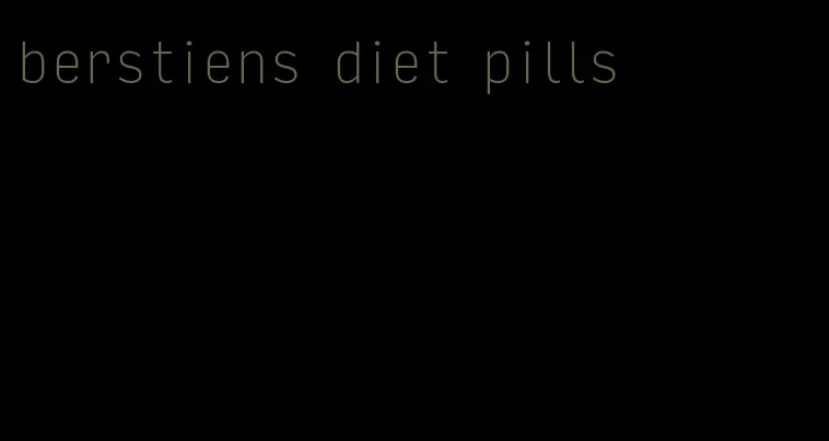 berstiens diet pills