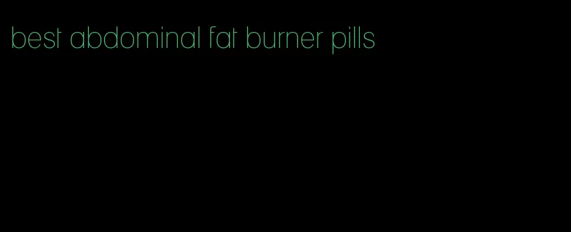 best abdominal fat burner pills