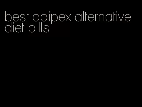 best adipex alternative diet pills