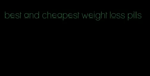 best and cheapest weight loss pills