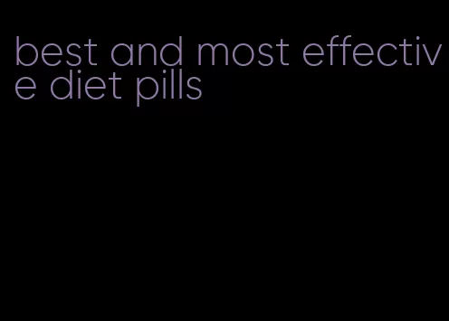 best and most effective diet pills