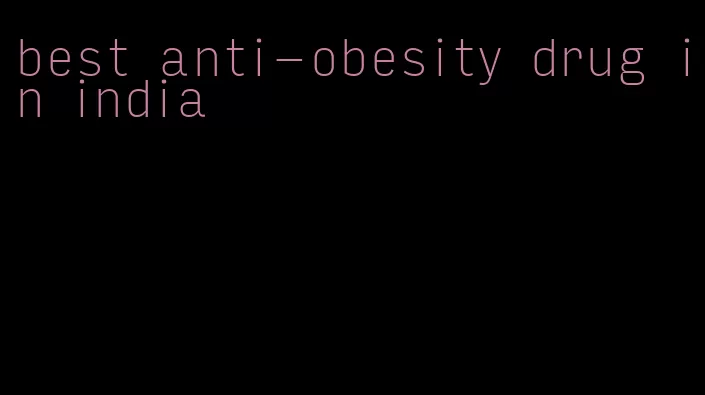 best anti-obesity drug in india