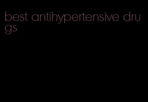 best antihypertensive drugs