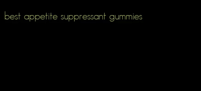 best appetite suppressant gummies