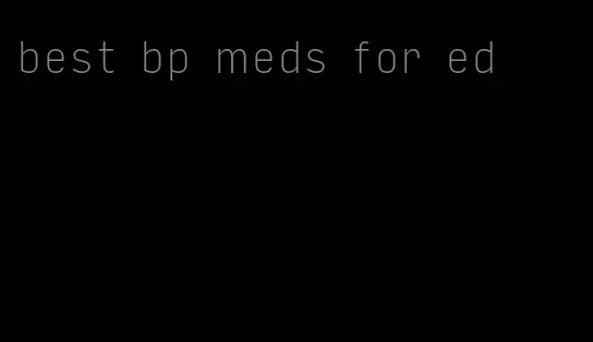 best bp meds for ed