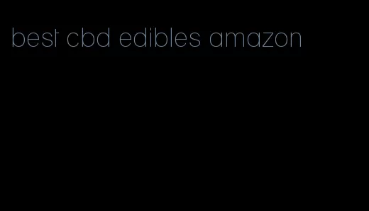 best cbd edibles amazon