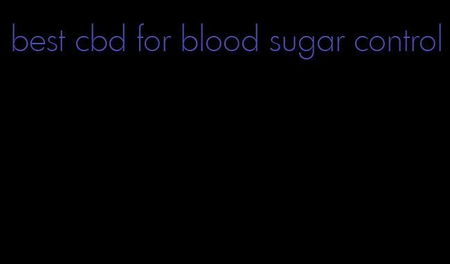 best cbd for blood sugar control