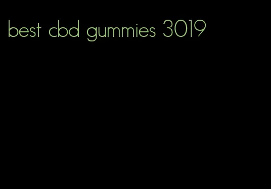 best cbd gummies 3019