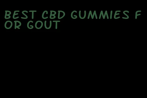 best cbd gummies for gout