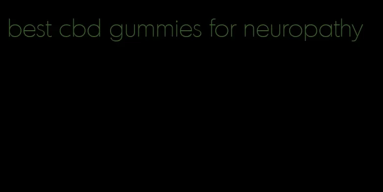 best cbd gummies for neuropathy