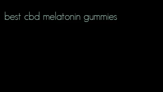 best cbd melatonin gummies