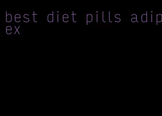 best diet pills adipex