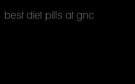 best diet pills at gnc