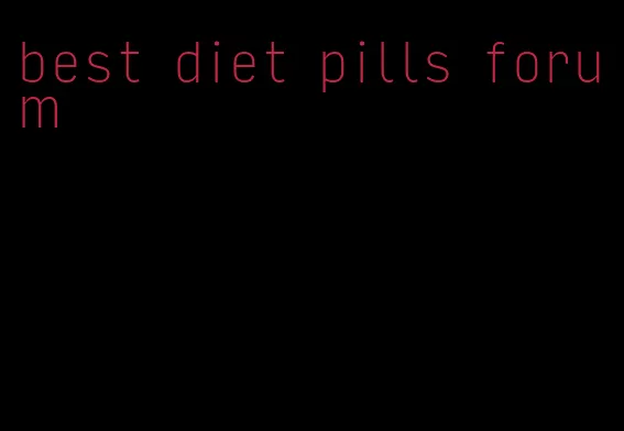 best diet pills forum