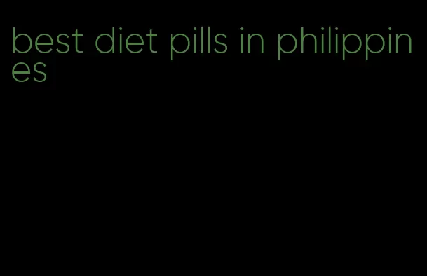 best diet pills in philippines