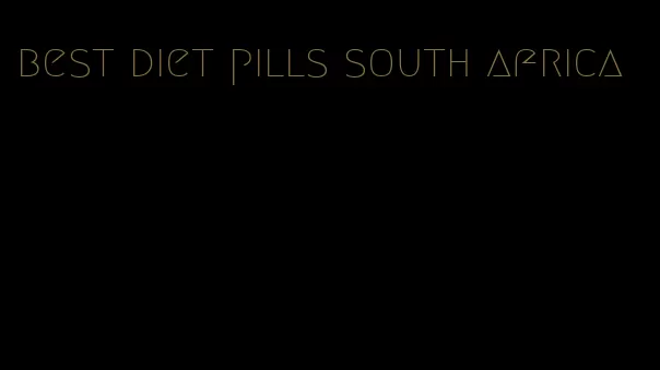 best diet pills south africa