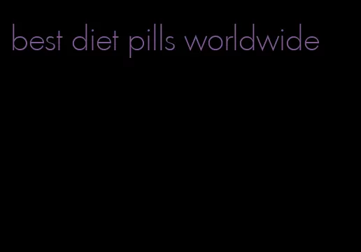 best diet pills worldwide