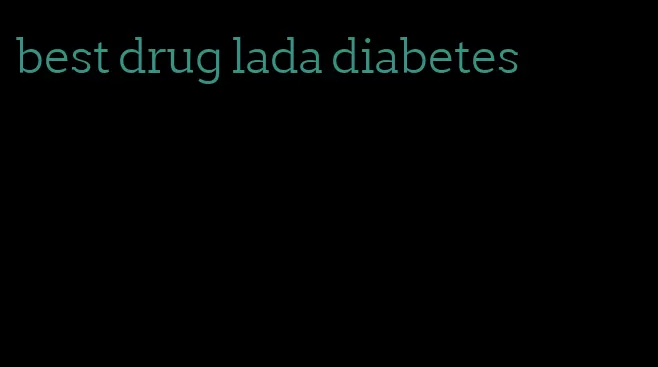 best drug lada diabetes