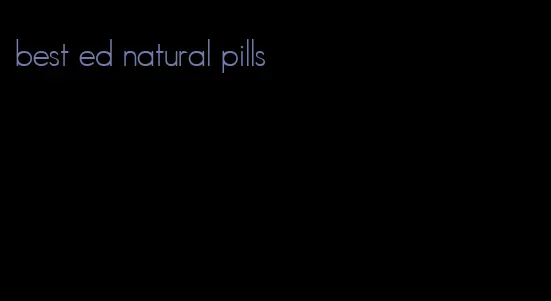 best ed natural pills