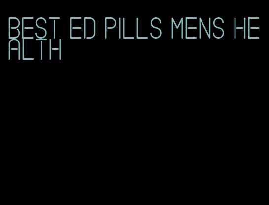 best ed pills mens health