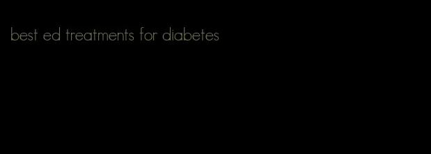 best ed treatments for diabetes