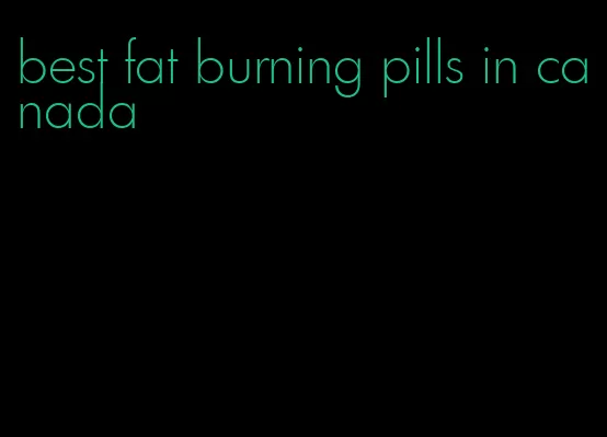 best fat burning pills in canada