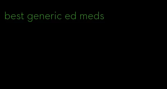 best generic ed meds