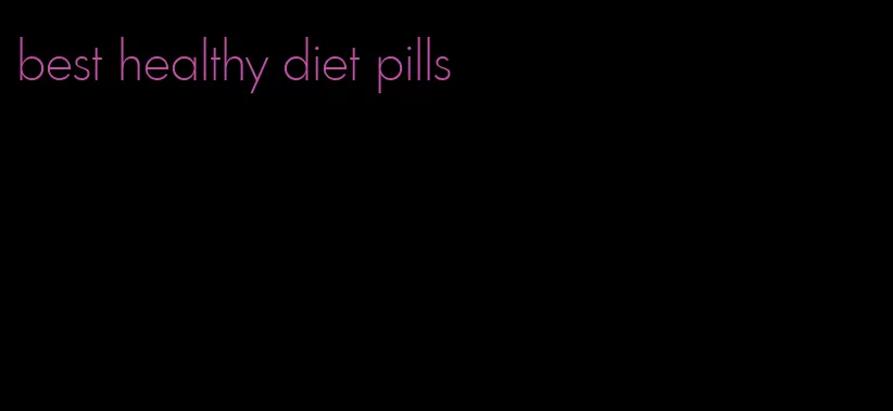 best healthy diet pills