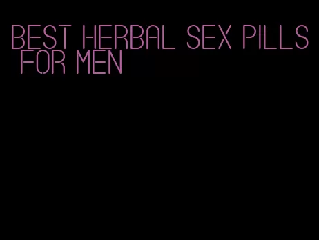 best herbal sex pills for men