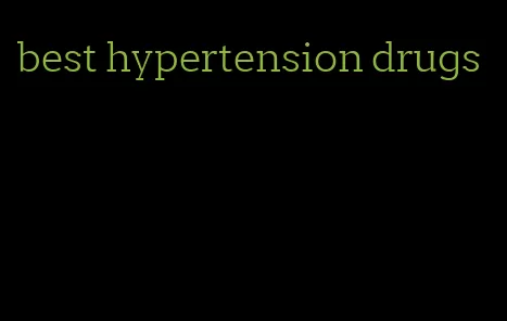 best hypertension drugs