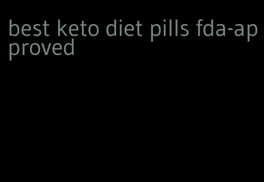 best keto diet pills fda-approved