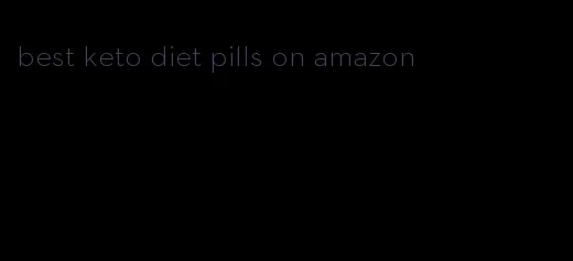 best keto diet pills on amazon