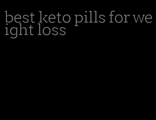 best keto pills for weight loss