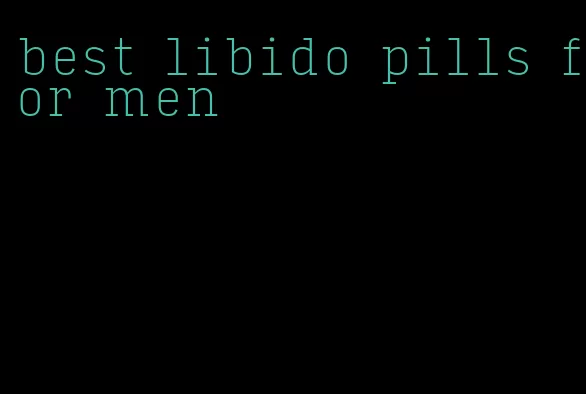 best libido pills for men