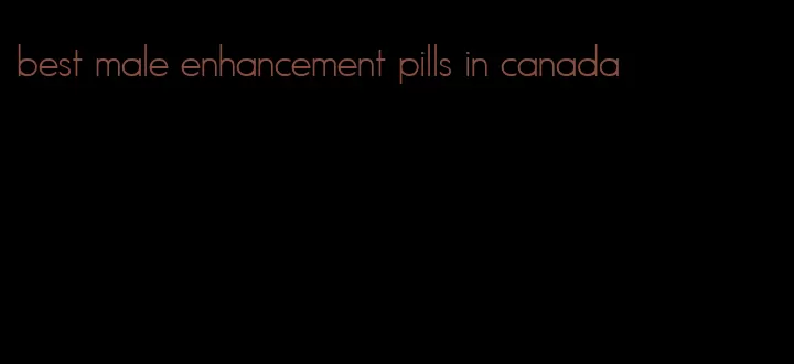 best male enhancement pills in canada