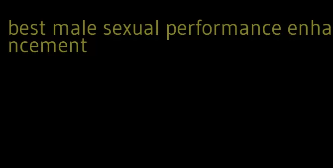 best male sexual performance enhancement